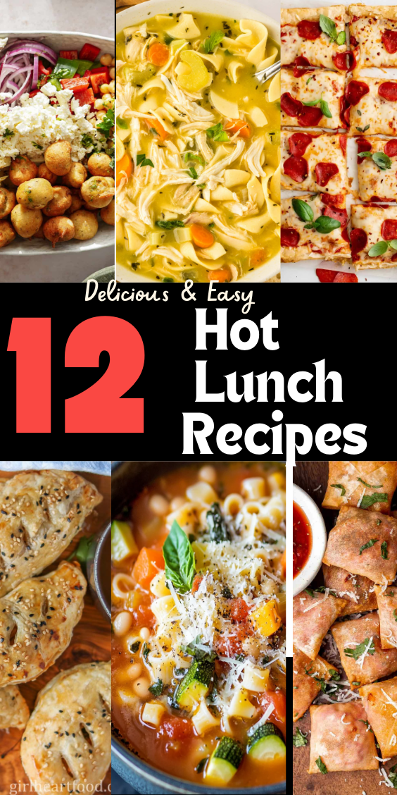 12 Simple Hot Lunch Recipes