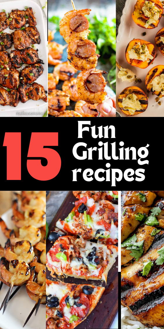 15 fun grilling recipes to spice up your summer BBQs