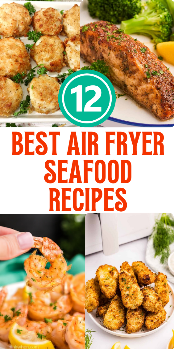 12 Best Air Fryer Seafood Recipes