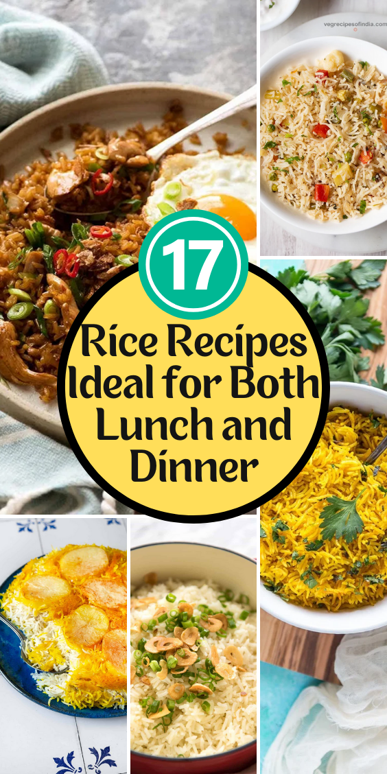 17 Rice Recipes Ideal for Both Lunch and Dinner