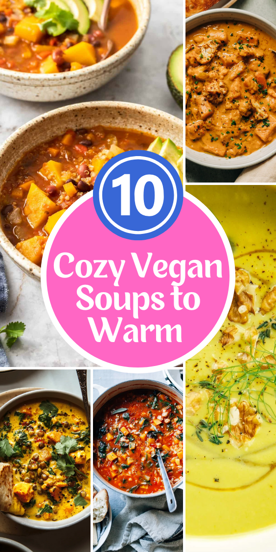10 Cozy Vegan Soups to Warm You Up from the Inside Out