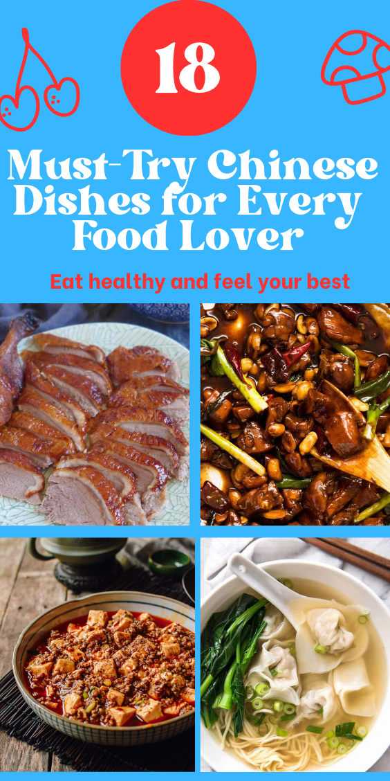 18 Must-Try Chinese Dishes for Every Food Lover