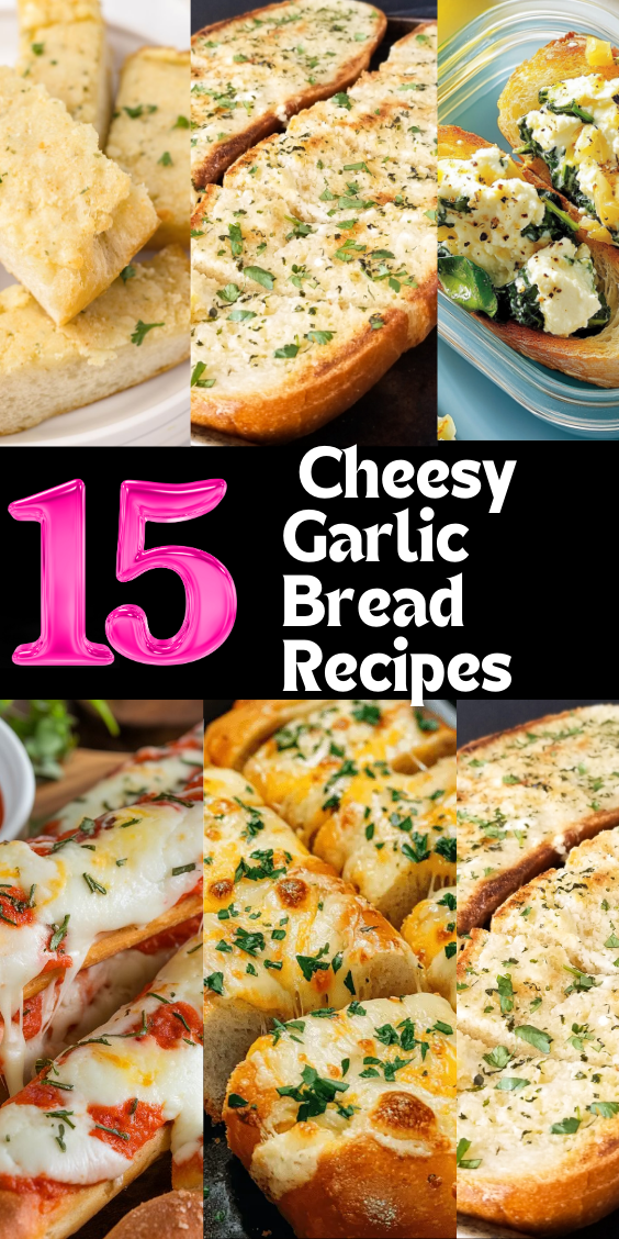 15 Irresistible Cheesy Garlic Bread Recipes