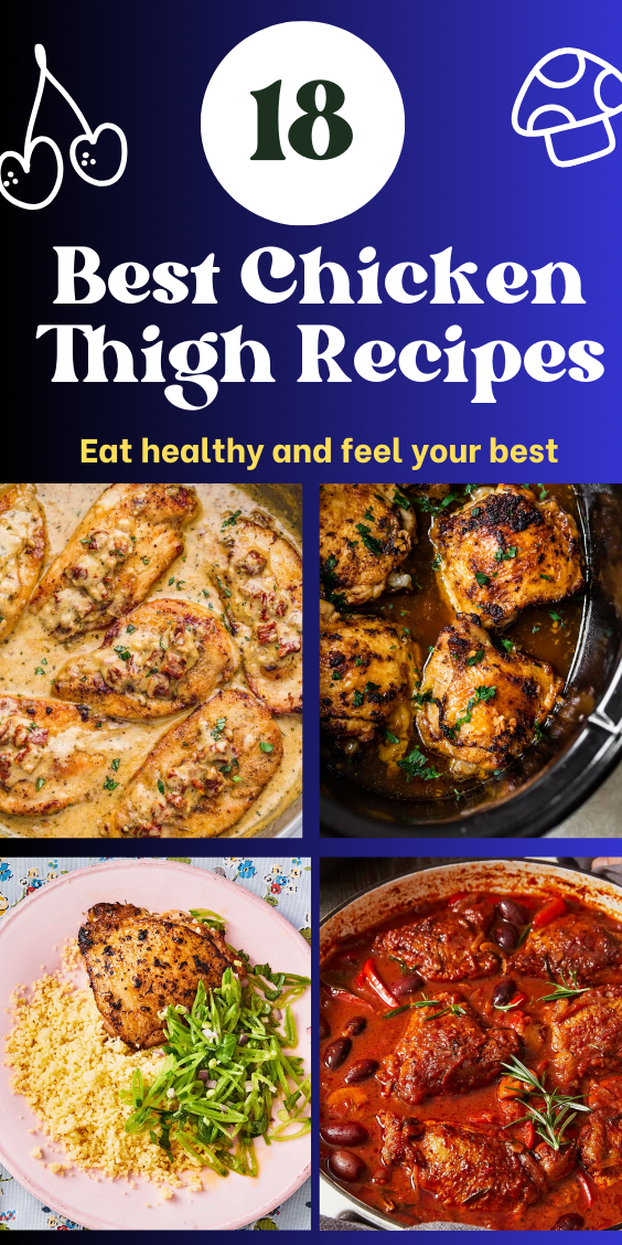 18 Best Chicken Thigh Recipes