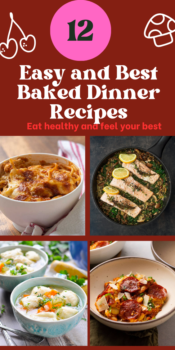 12 Easy and Best Baked Dinner Recipes